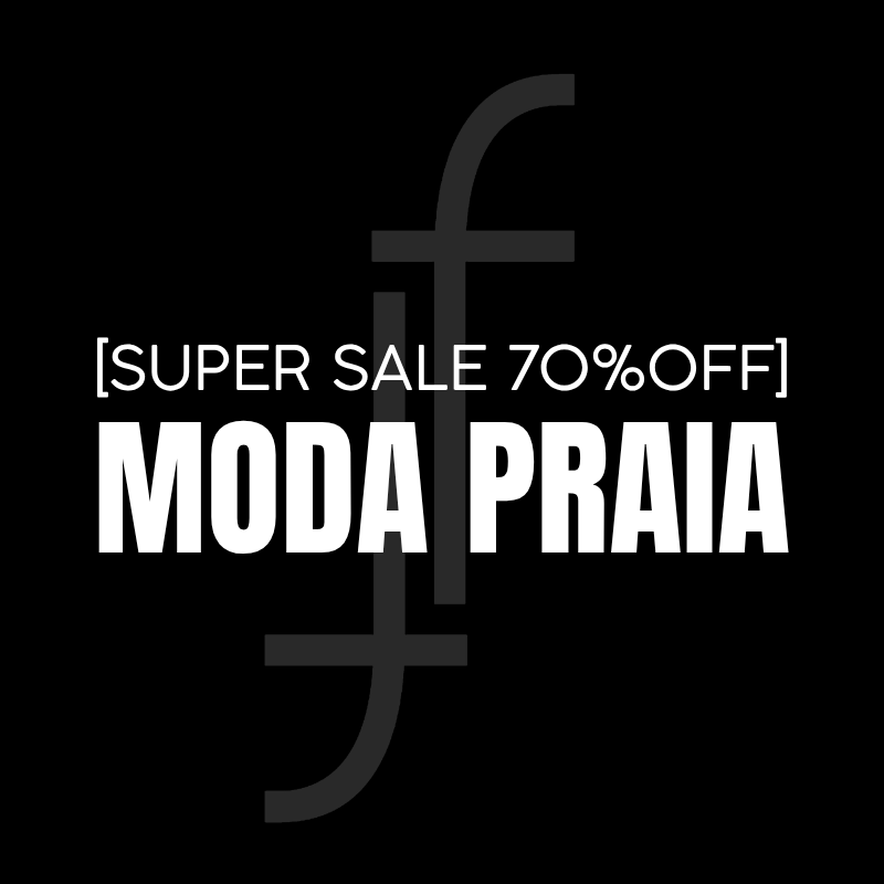 SUPER SALE | MODA PRAIA
